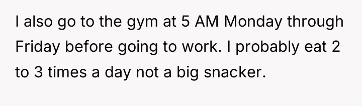 I also go to the gym at 5 AM Monday...