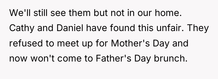 We'll still see them but not in our home. Cathy...