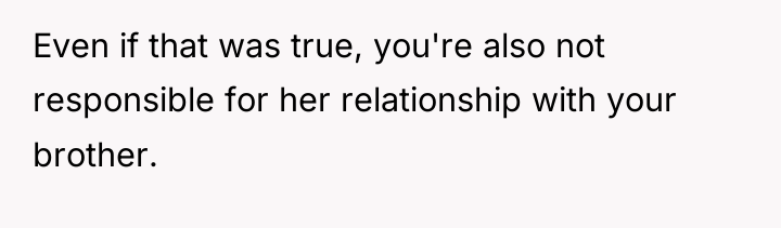 Even if that was true, you're also not responsible for...