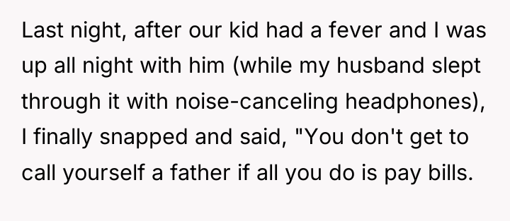 Last night, after our kid had a fever and I...