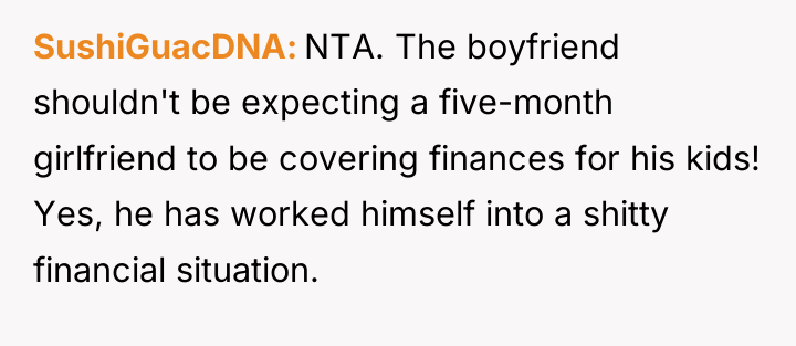 SushiGuacDNA NTA. The boyfriend shouldn't be expecting a five-month girlfriend...