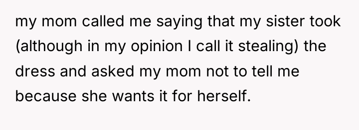 my mom called me saying that my sister took (although...