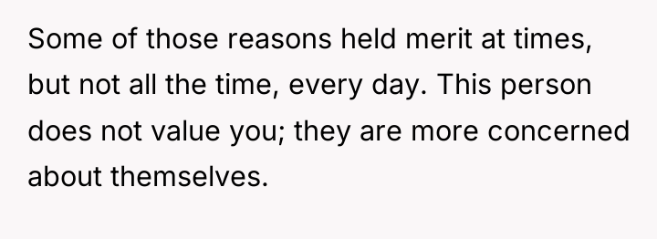 Some of those reasons held merit at times, but not...