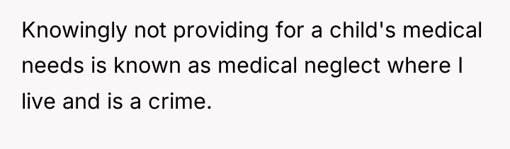 Knowingly not providing for a child's medical needs is known...