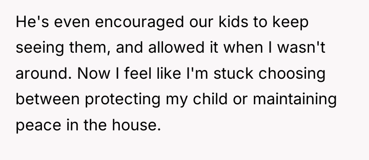 He's even encouraged our kids to keep seeing them, and...