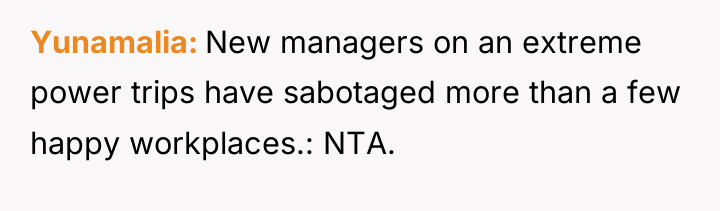 Yunamalia New managers on an extreme power trips have sabotaged...
