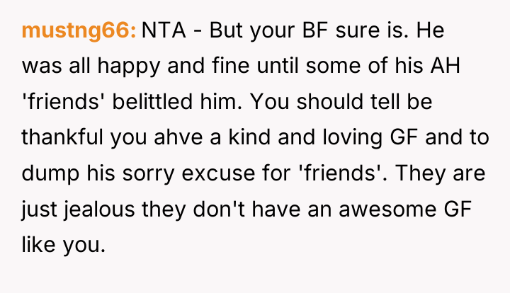 mustng66 NTA - But your BF sure is. He was...