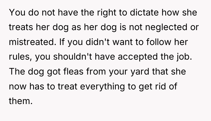 You do not have the right to dictate how she...
