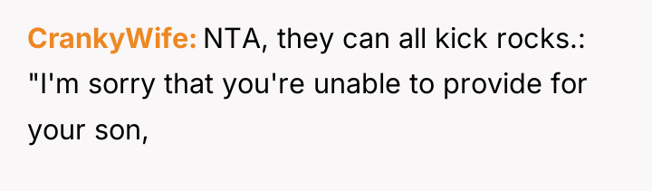 CrankyWife NTA, they can all kick rocks.: "I'm sorry that...