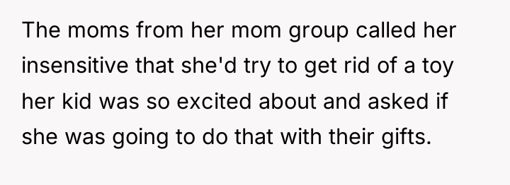 The moms from her mom group called her insensitive that...