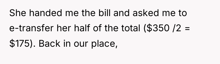 She handed me the bill and asked me to e-transfer...