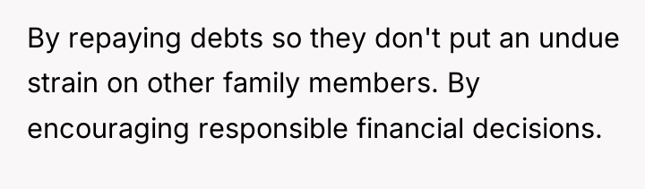 By repaying debts so they don't put an undue strain...