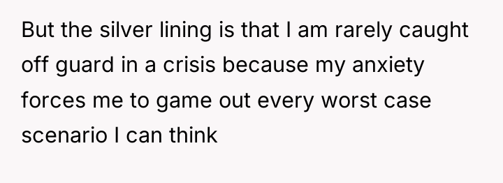 But the silver lining is that I am rarely caught...