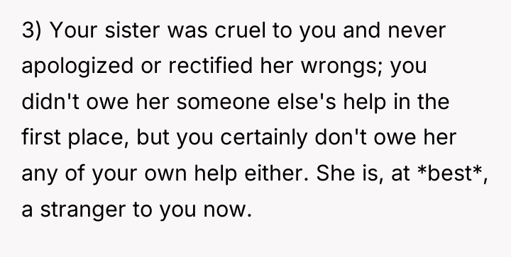 3) Your sister was cruel to you and never apologized...