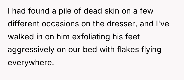 I had found a pile of dead skin on a...