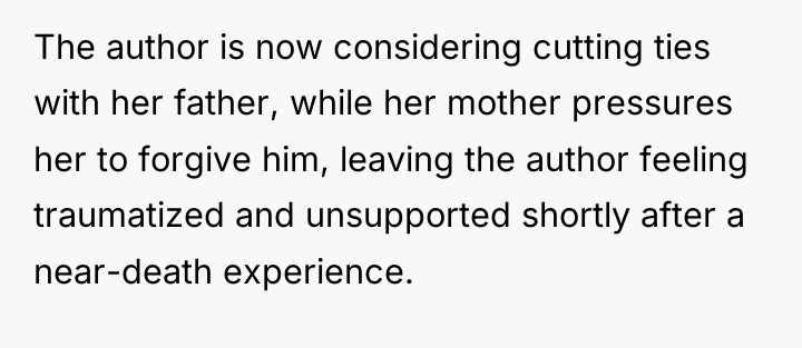 The author is now considering cutting ties with her father,...