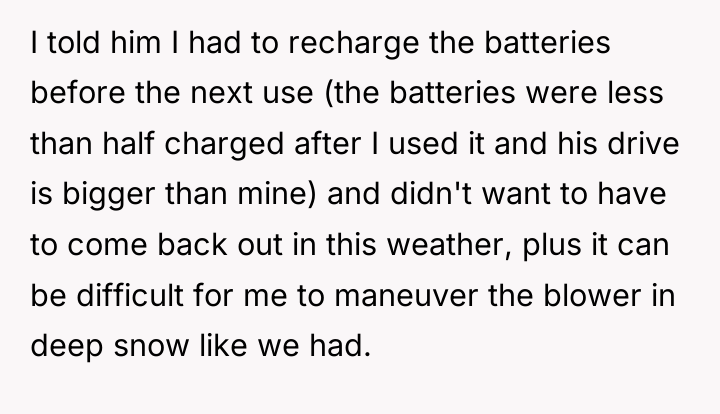 I told him I had to recharge the batteries before...