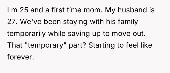 I'm 25 and a first time mom. My husband is...