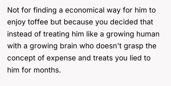 Not for finding a economical way for him to enjoy...