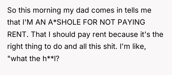 So this morning my dad comes in tells me that...