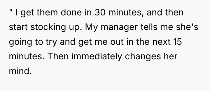" I get them done in 30 minutes, and then...