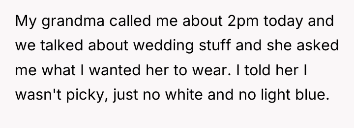 My grandma called me about 2pm today and we talked...
