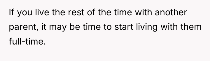 If you live the rest of the time with another...