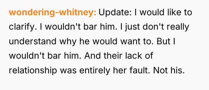 wondering-whitney Update: I would like to clarify. I wouldn't bar...