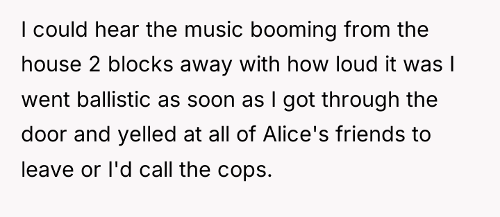 I could hear the music booming from the house 2...
