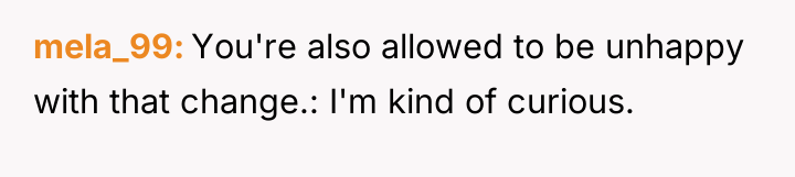 mela_99 You're also allowed to be unhappy with that change.:...