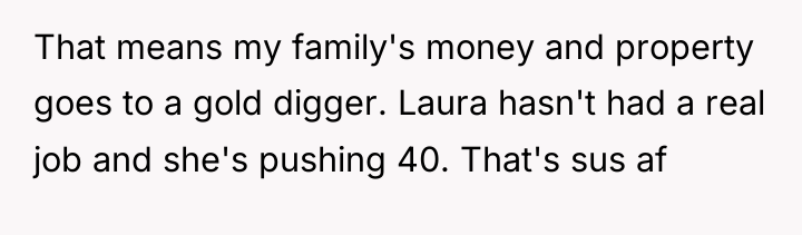 That means my family's money and property goes to a...