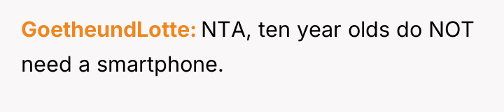 GoetheundLotte NTA, ten year olds do NOT need a smartphone.