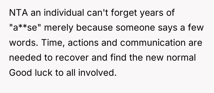 NTA an individual can't forget years of "a**se" merely because...