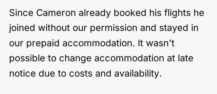 Since Cameron already booked his flights he joined without our...