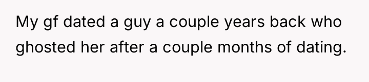 My gf dated a guy a couple years back who...