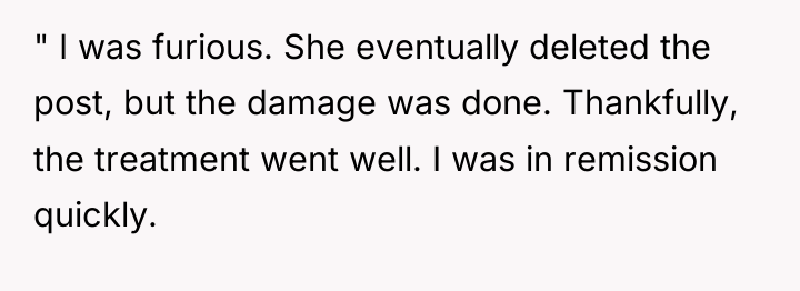 " I was furious. She eventually deleted the post, but...