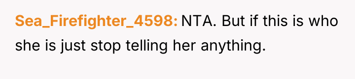Sea_Firefighter_4598 NTA. But if this is who she is just...