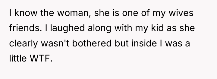 I know the woman, she is one of my wives...