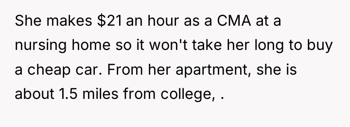 She makes $21 an hour as a CMA at a...