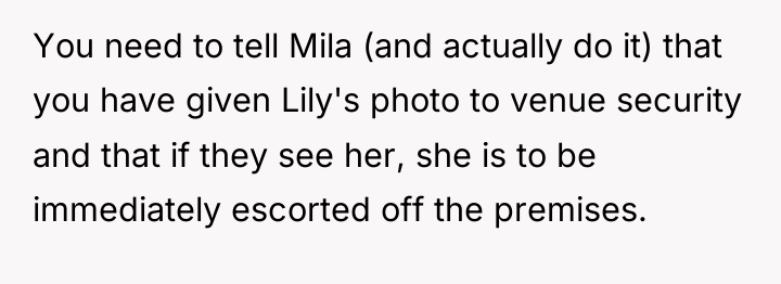 You need to tell Mila (and actually do it) that...