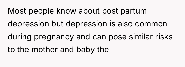 Most people know about post partum depression but depression is...
