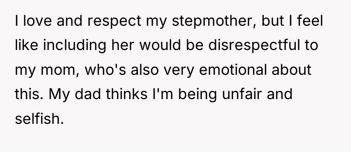 I love and respect my stepmother, but I feel like...