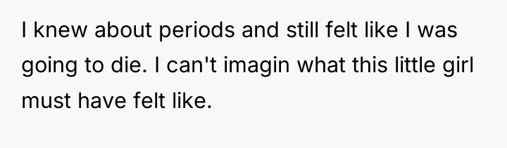 I knew about periods and still felt like I was...