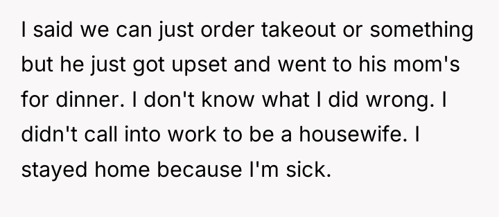 I said we can just order takeout or something but...