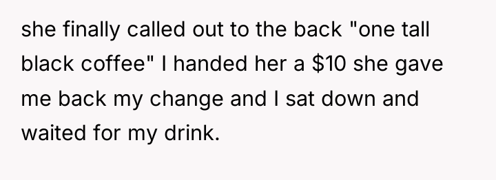 she finally called out to the back "one tall black...
