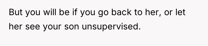 But you will be if you go back to her,...