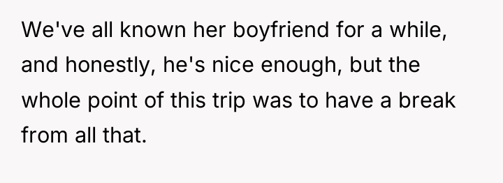 We've all known her boyfriend for a while, and honestly,...