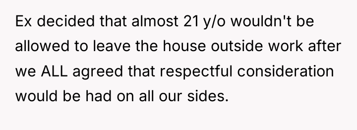 Ex decided that almost 21 y/o wouldn't be allowed to...