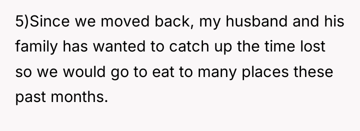 5)Since we moved back, my husband and his family has...