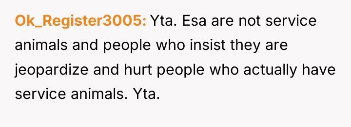 Ok_Register3005 Yta. Esa are not service animals and people who...